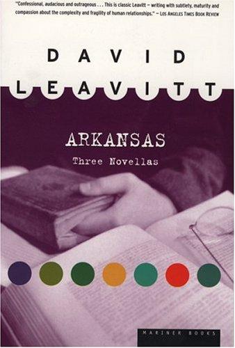 David Leavitt: Arkansas (1998, Mariner Books)