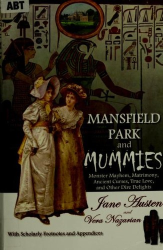 Mansfield Park and mummies (2009, Norilana Books)