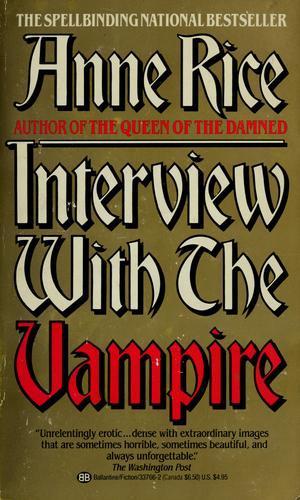 Interview with the vampire (Paperback, 1977, Ballantine Books)