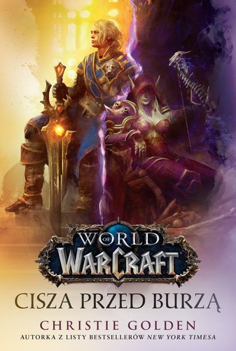 World of Warcraft. Cisza przed burzą (Paperback, Polish language, 2018, Insignis Media)