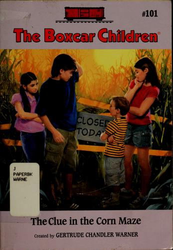 Gertrude Chandler Warner: The Clue in the Corn Maze (2004, A. Whitman & Co.)