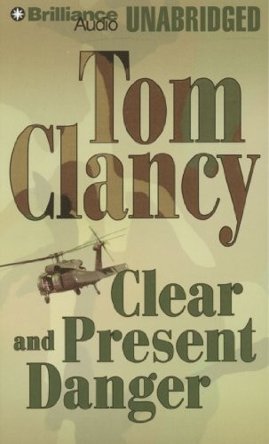 Tom Clancy: Clear and Present Danger (AudiobookFormat, 2010, Brilliance Audio)