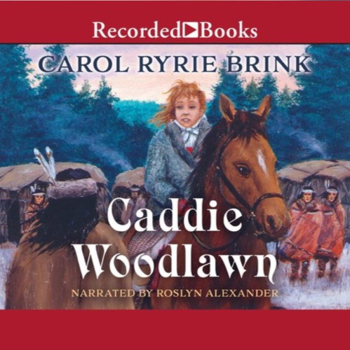 Carol Ryrie Brink: Caddie Woodlawn (EBook, 2012, Recorded Books)