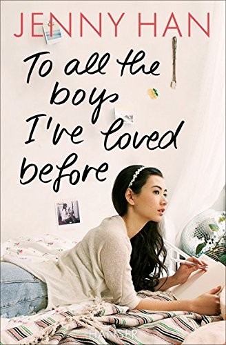 To all the boys I've loved before (Paperback, German language, Hanser)