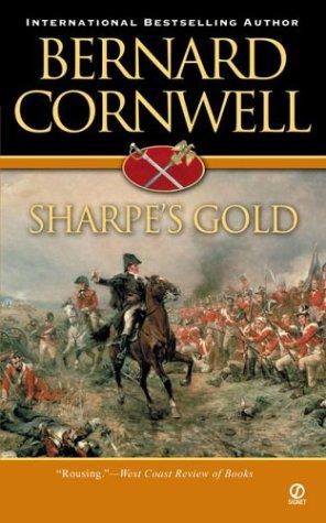 Bernard Cornwell: Sharpe's Gold (Richard Sharpe's Adventure Series #9) (2004, Signet)