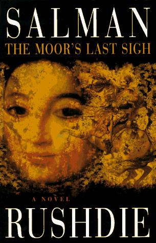 Salman Rushdie: The Moor's Last Sigh (Hardcover, 1996, Pantheon)