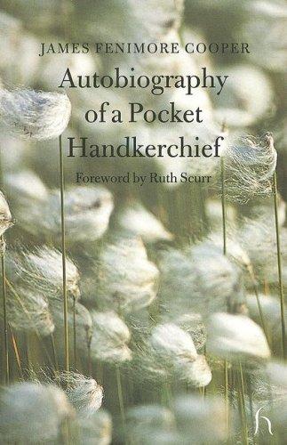 Autobiography of a pocket handkerchief (Paperback, 2006, Hesperus)