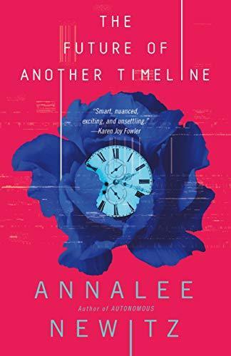 The Future of Another Timeline (Hardcover, 2019, Tor Books)