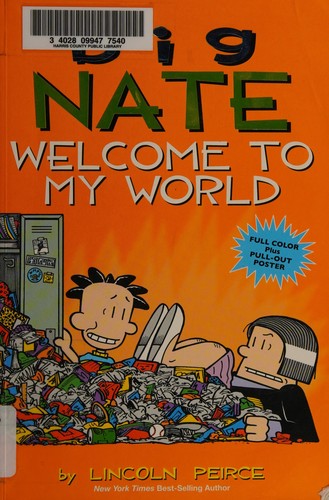 Lincoln Peirce: Big Nate: Welcome To My World (2015)