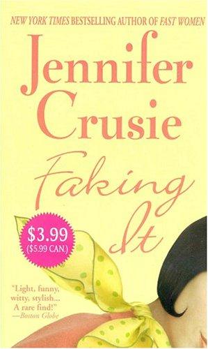 Jennifer Crusie: Faking It (Jennifer Crusie 2004) (Paperback, 2004, St. Martin's Paperbacks)