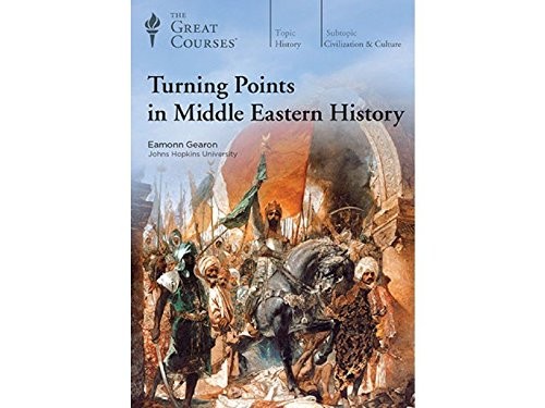 Eamonn Gearon: Turning Points in Middle Eastern History (AudiobookFormat, 2016, The Teaching company)