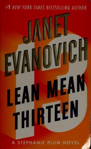 Janet Evanovich: Lean Mean Thirteen