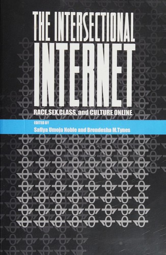 Intersectional Internet (2016, Lang AG International Academic Publishers, Peter)