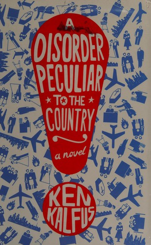 Ken Kalfus: A disorder peculiar to the country (2006, Simon & Schuster)