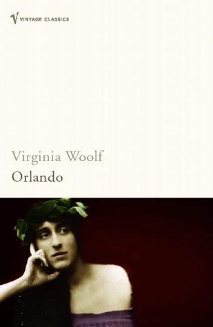 Virginia Woolf: Orlando (Vintage Classics) (2005, Vintage Books)