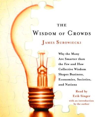 The Wisdom of Crowds (AudiobookFormat, 2004, Random House Audio)