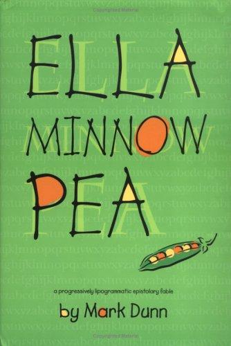 Mark Dunn: Ella Minnow Pea (2001, MacAdam/Cage Pub.)