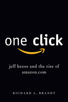 Richard L. Brandt: One click (Hardcover, 2011, Portfolio/Penguin)