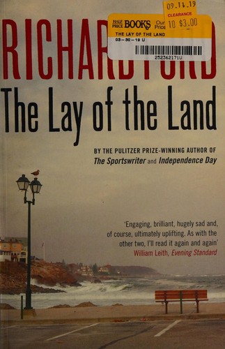 Richard Ford: The lay of the land (2007, Bloomsbury)