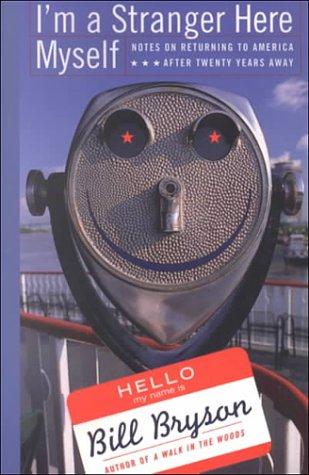 Bill Bryson: I'm a Stranger Here Myself (Paperback, 2000, Thorndike Press)