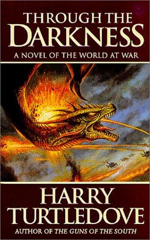 Harry Turtledove: Through the Darkness (Paperback, Tor Fantasy)