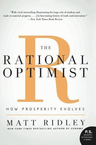 Matt Ridley: The Rational Optimist How Prosperity Evolves (2011)