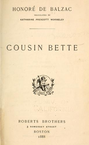 Honoré de Balzac: Cousin Bette (1898, Roberts Brothers)