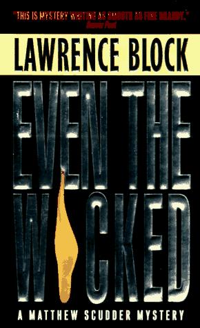 Lawrence Block: Even the Wicked (1998, Avon)