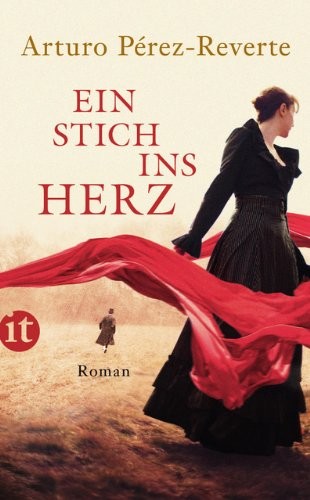 Arturo Pérez-Reverte: Ein Stich ins Herz (Paperback, 2014, Insel Verlag GmbH)