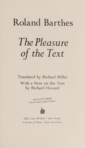 Roland Barthes: The pleasure of the text (1989, Noonday Press)