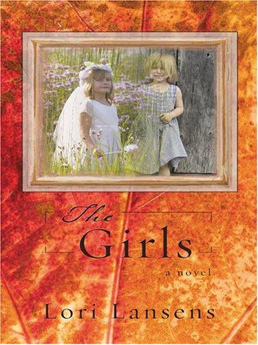 The Girls (Hardcover, 2006, Thorndike Press)