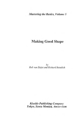 Making good shape (Mastering the basics, vol. 3) (Paperback, 2002, Kiseido)