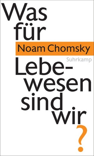 Was für Lebewesen sind wir? (Hardcover, German language, 2016, Suhrkamp Verlag)