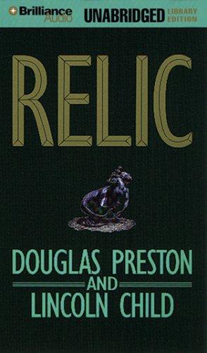 Douglas Preston, Lincoln Child: Relic (AudiobookFormat, 2007, Brilliance Audio on MP3-CD Lib Ed)