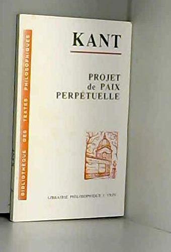 Immanuel Kant: Projet de paix perpétuelle : esquisse philosophique, 1795 (French language, 1990)