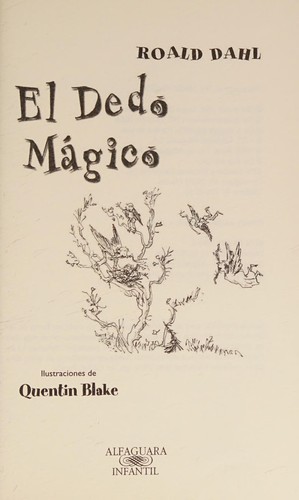 El dedo mágico (Spanish language, 2006, Alfaguara)