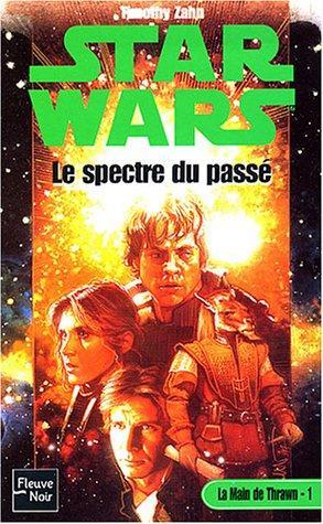 Timothy Zahn: Star Wars, La main de Thrawn Tome 1 (French language, 2003, Fleuve noir)