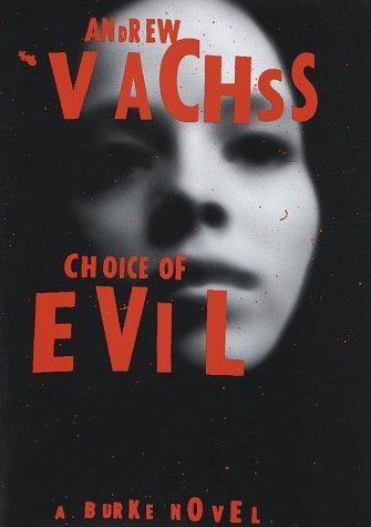 Choice of evil (1999, Alfred A. Knopf)