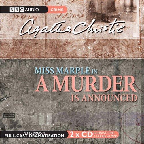 Agatha Christie: A Murder Is Announced (BBC Radio Collection) (AudiobookFormat, 2005, BBC Audiobooks)