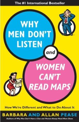 Barbara Pease, Allan Pease: Why Men Don't Listen & Women Can't Read Maps (Paperback, 2001, Broadway Books)