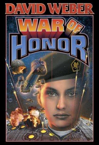 War of Honor (Paperback, 2003, Baen)