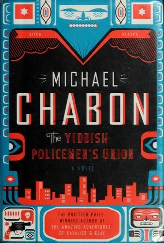 Michael Chabon: The Yiddish Policemen's Union (Hardcover, 2007, HarperCollins Publishers)