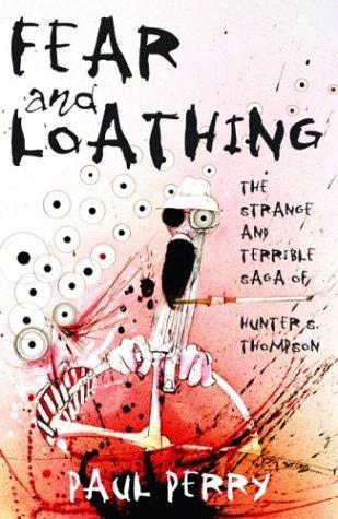 Fear and loathing (2004, Thunder's Mouth Press)