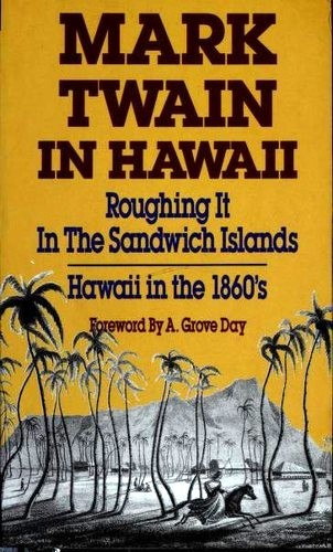 Mark Twain, Day A. Grove: Mark Twain in Hawaii (Paperback, 1990, Mutual Publishing)