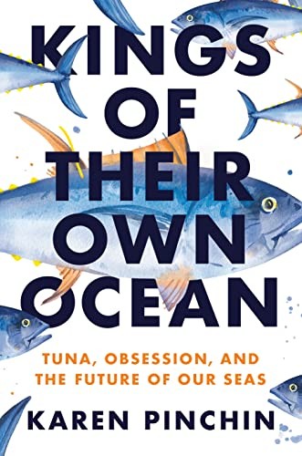 Karen Pinchin: Kings of Their Own Ocean (Hardcover, 2023, Knopf Canada)