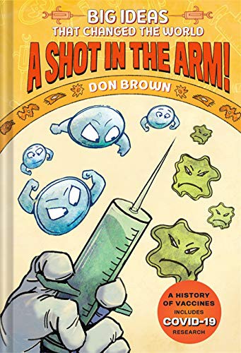 Don Brown: A Shot in the Arm! (Hardcover, 2021, Harry N. Abrams, Amulet Books)