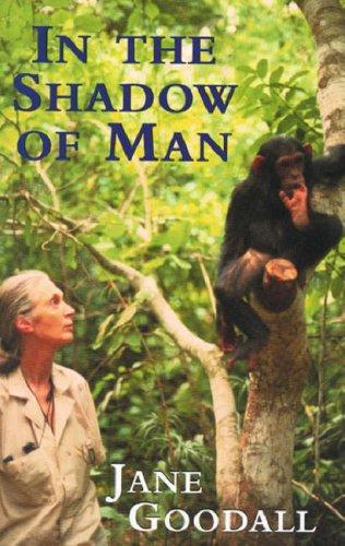 Jane Goodall: In the Shadow of Man (Paperback, 1999, Phoenix (an Imprint of The Orion Publishing Group Ltd ))