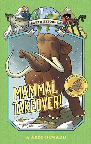 Abby Howard: Mammal Takeover! (Paperback, 2021, Amulet Paperbacks, Harry N. Abrams)