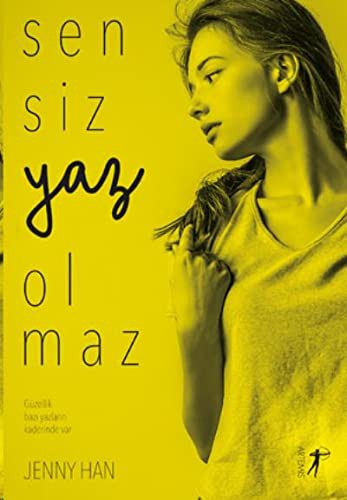 Jenny Han: Sensiz Yaz Olmaz (Paperback, 2017, Artemis Yayinlari)