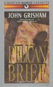 John Grisham: The Pelican Brief (John Grishham) (AudiobookFormat, 1992, Random House Audio)